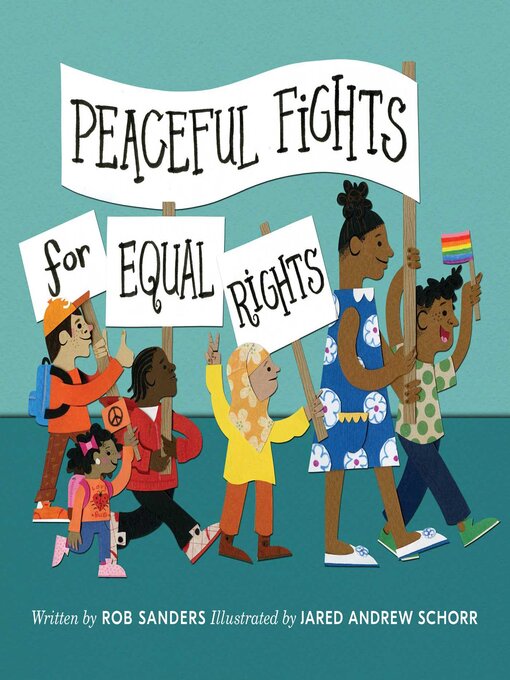 Title details for Peaceful Fights for Equal Rights by Rob Sanders - Available